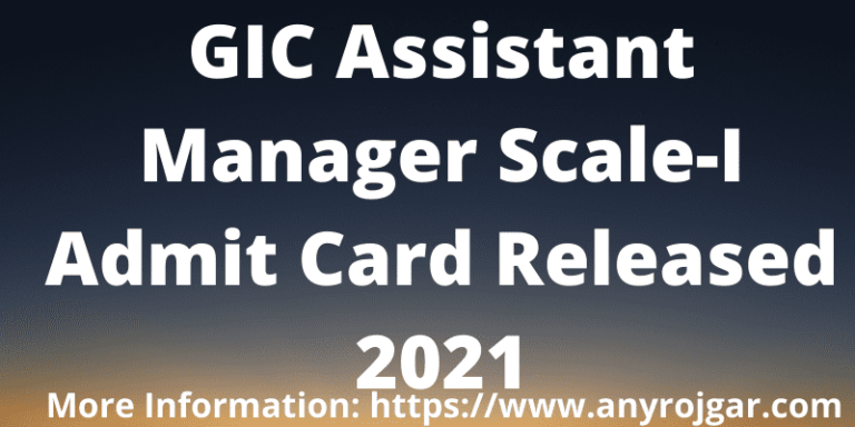 GIC Assistant Manager Scale-I Admit Card Released 2021