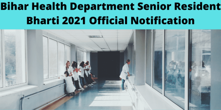 Bihar Health Department Senior Resident Bharti 2021