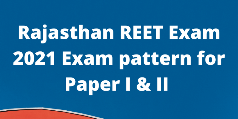 Rajasthan REET Exam 2021 Exam Pattern