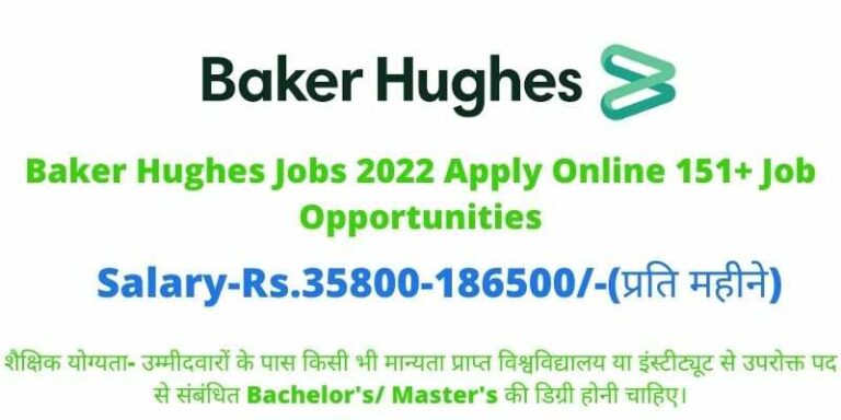 Baker Hughes Jobs 2022