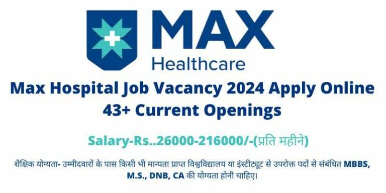 Max Hospital Job Vacancy 2024