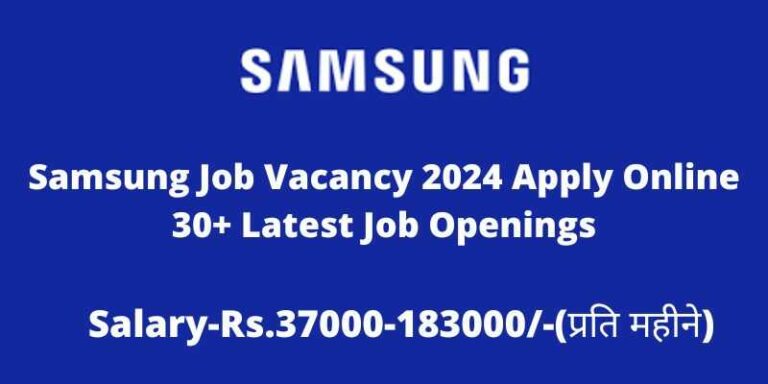 Samsung Job Vacancy 2024